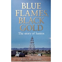 Blue Flames, Black Gold. The Story Of Santos