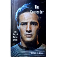 The Contender. The Story Of Marlon Brando