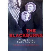 The Blackburns. Private Lives, Public Ambitions