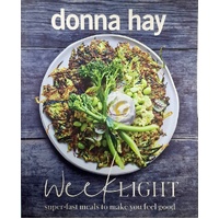 Week Light. Super-Fast Meals To Make You Feel Good
