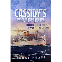 Cassidy's Empire. Building The Dream. (Book Two)