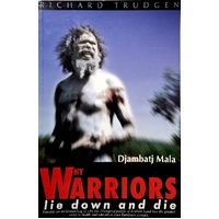 Why Warriors Lie Down And Die