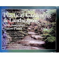 Practical Gardening And Landscaping With Australian Native Plants