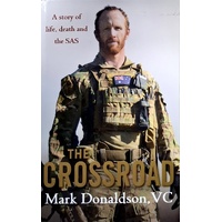 The Crossroad. A Story Of Life, Death And The SAS