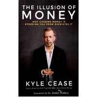 The Illusion Of Money. Why Chasing Money Is Stopping You From Receiving It