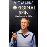 Original Spin. Misadventures In Cricket