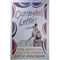 Carrington's Letters. Her Art, Her Loves, Her Friendships