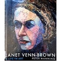 Janet Venn-Brown. A Life In Art