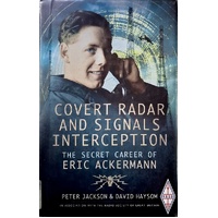 Covert Radar And Signals Interception. The Secret Career Of Eric Ackermann