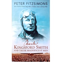 Charles Kingsford Smith And Those Magnificent Men