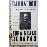 Barracoon. The Story Of The Last Black Cargo