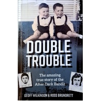 Double Trouble. Amazing True Story Of The After Dark Bandit