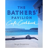 The Bathers Pavilion Cafe Cookbook