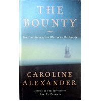 The Bounty. The True Story Of The Mutiny On The Bounty