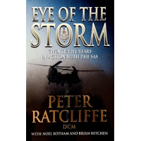 Eye Of The Storm. Twenty-Five Years In Action With The SAS