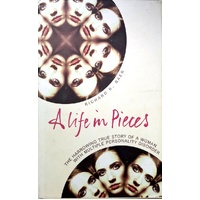 A Life In Pieces. The Harrowing Story Of A Woman With 17 Personalities