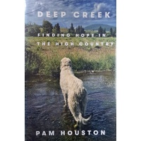 Deep Creek. Finding Hope In The High Country