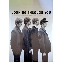Looking Through You. Rare & Unseen Photographs From The Beatles Book Archive