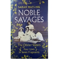 Noble Savages. The Olivier Sisters
