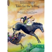Tales For The Telling. Irish Folk And Fairy Stories