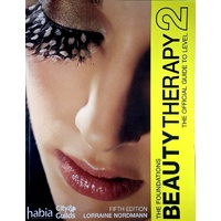 Beauty Therapy. The Foundations . The Official Guide To Beauty Therapy Level 2