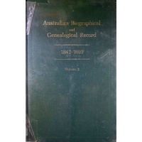 Australian Biographical And Genealogical Record 1842-1899. (Volume 2)