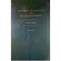 Australian Biographical And Genealogical Record 1842-1899. (Volume 3)