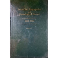 Australian Biographical And Genealogical Record 1842-1899. (Volume 3)