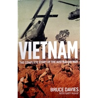 Vietnam. The Complete Story Of The Australian War