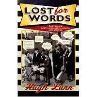 Lost For Words. Australia's Lost Language In Words And Stories