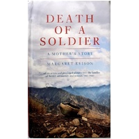 Death Of A Soldier. A Mother's Story
