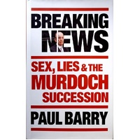 Breaking News. Sex, Lies And The Murdoch Succession