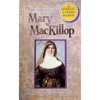Mary Mackillop. An Extraordinary Australian