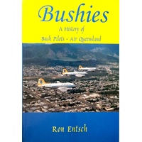 Bushies. A History Of Bush Pilots - Air Queensland