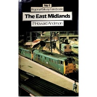 Regional Railway Handbook. East Midlands No. 1