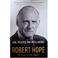 Law, Politics And Intelligence. A Life Of Robert Hope