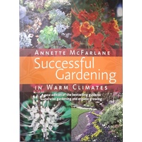 Successful Gardening In Warm Climates