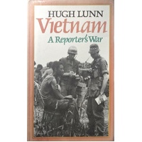 Vietnam. A Reporter's War