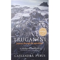 Truganini. Journey Through The Apocalypse