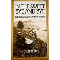 In The Sweet Bye Bye. Reminiscences Of A Norfolk Islander
