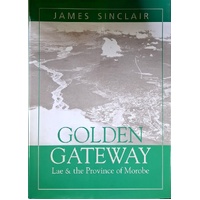 Golden Gateway. Lae & The Province Of Morobe
