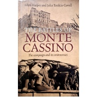 The Battles Of Monte Cassino. The Campaign And Its Controversies