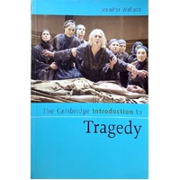 The Cambridge Introduction To Tragedy