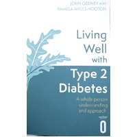 Living Well With Type 2 Diabetes. A Whole Person Understanding And Approach
