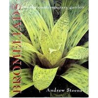 Bromeliads For The Contemporary Garden