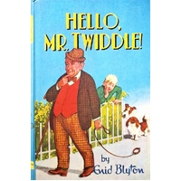 Hello Mr. Twiddle