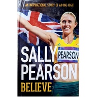 Believe. An Inspirational Story Of Aiming High