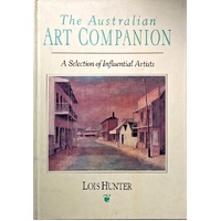 The Australian Art Companion. A Selection Of Influential Artists