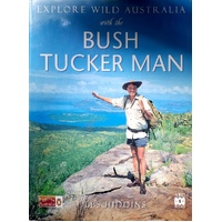 Explore Wild Australia With The Bush Tucker Man