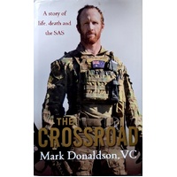 The Crossroad. A Story Of Life, Death And The SAS